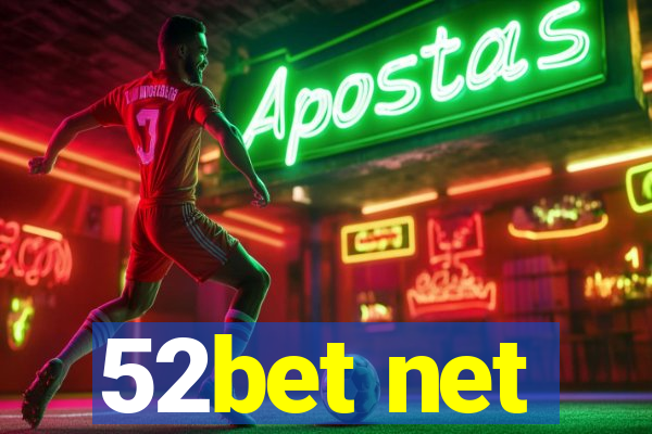 52bet net